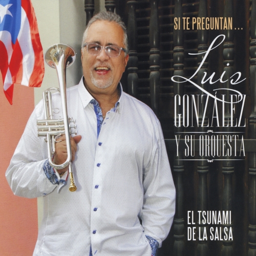 Luis González Y Su Orquesta - Si Te Preguntan